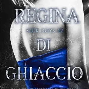 Prezzo Di Fabbrica Regina di ghiaccio. Sick Boys. Vol. 2