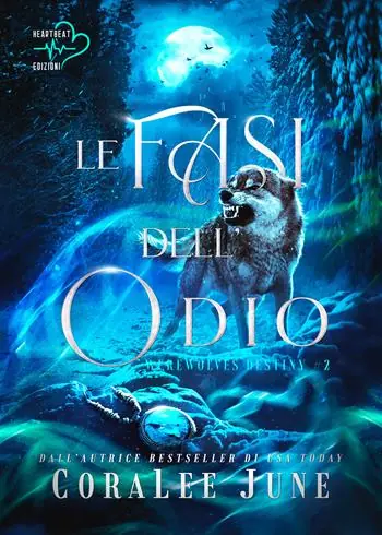 Spedizione Espresso Le fasi dell‘odio. Werewolves destiny. Vol. 2