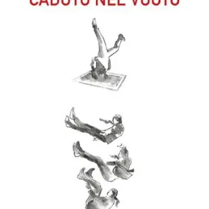 Caduto nel vuoto Compra Oggi Stesso