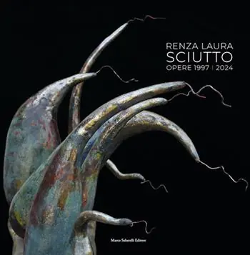 Must-Have Renza Laura Sciutto. Opere 1997-2024