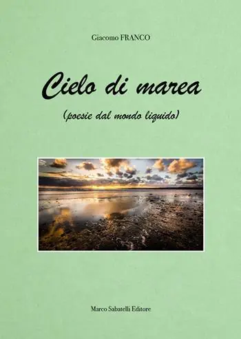 Consegna Rapida Cielo di marea (poesie dal mondo liquido)