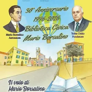 Il volo di Mario Borsalino, il sogno di Tobia Oddo. 30° anniversario 1996-2026 biblioteca civica Mario Borsalino Nuovo Arrivo