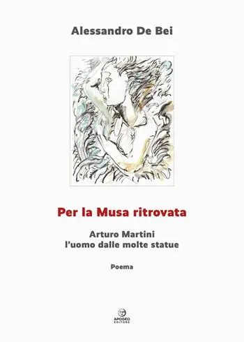 Per la musa ritrovata. Arturo Martini l‘uomo dalle molte statue. Ediz. illustrata Promozione