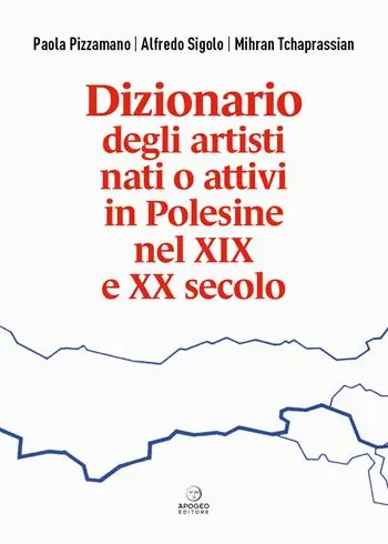 Dizionario degli artisti nati o attivi in Polesine nel XIX e XX secolo Prezzo Basso