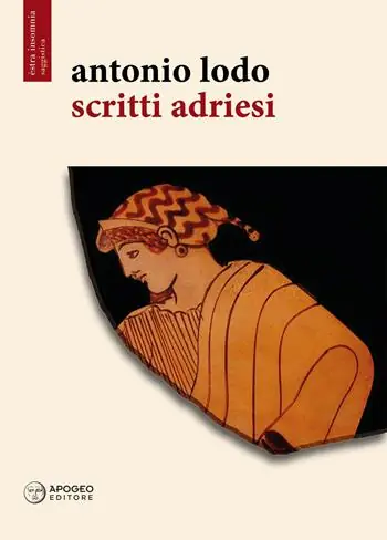 Direttamente Dal Produttore Scritti adriesi. Ediz. illustrata