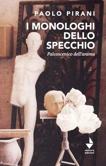 I monologhi dello specchio. Palcoscenico dell‘anima Spedizione Espresso