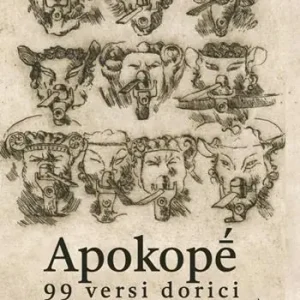 Di Tendenza Apokopè. 99 versi dorici