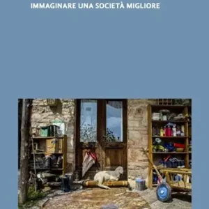Economia civile. Immaginare una società migliore Vendita Finale