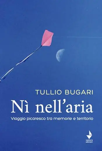 Nì nell‘aria. Viaggio picaresco tra memoria e territorio Sconto