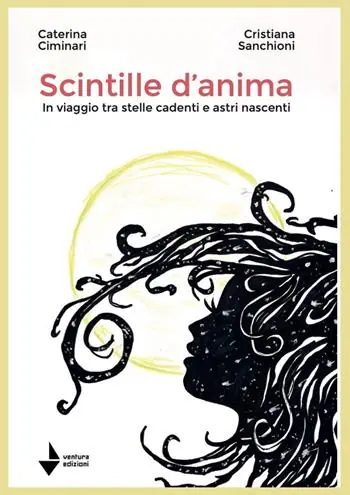 Scintille d‘anima. In viaggio tra stelle cadenti e astri nascenti Prezzo Basso