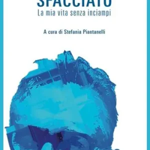 Prezzo Conveniente Sfacciato. La mia vita senza inciampi