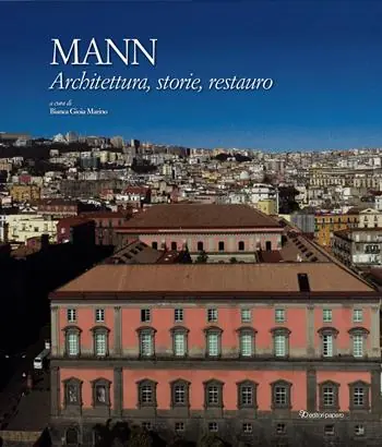 Promozione Esclusiva MANN. Architettura, storie, restauro