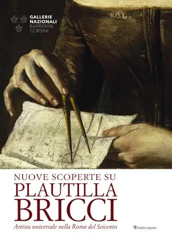 Promozione Esclusiva Nuove scoperte su Plautilla Bricci. Artista universale nella Roma del Seicento