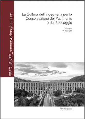 La cultura dell‘ingegneria per la conservazione del patrimonio e del paesaggio. Ediz. a colori Economico