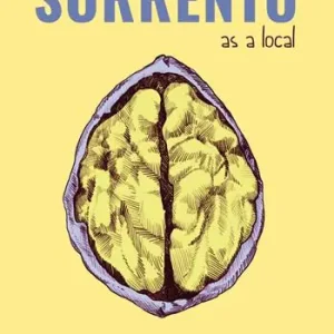 Sorrento as a local. Guida non turistica. Ediz. inglese Acquista Ora