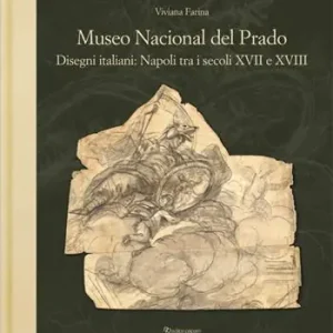 Compra Adesso Museo nacional del Prado. Disegni italiani Napoli tra i secoli XVII e XVIII