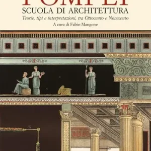 Pompei. Scuola di architettura Di Tendenza