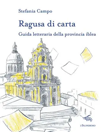 Occasione Imperdibile Ragusa di carta. Guida letteraria della provincia iblea