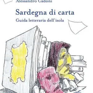 Bestseller Sardegna di carta. Guida letteraria dell‘isola. Con Carta geografica ripiegata