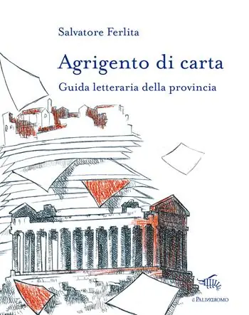 Agrigento di carta. Guida letteraria della provincia. Con mappa letteraria della provincia di Agrigento Ultima Occasione