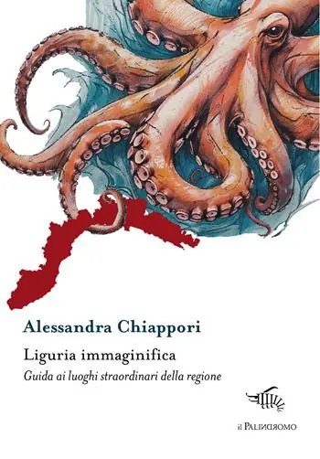 Promozione Esclusiva Liguria immaginifica. Guida ai luoghi straordinari della regione. Con mappa immaginifica della Liguria