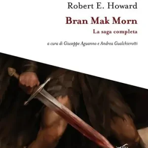Compra Adesso Bran Mak Morn. La saga completa