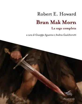 Compra Adesso Bran Mak Morn. La saga completa