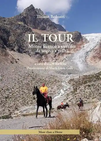 Spedizione Espresso Il tour. Monte Bianco a cavallo da sogno a realtà