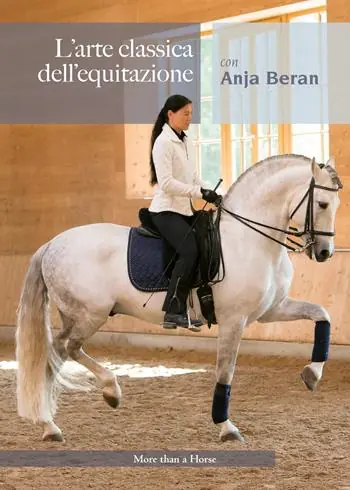 L‘arte classica dell‘equitazione con Anja Beran Soddisfatti O Rimborsati