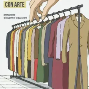 Vestirsi con arte. Ediz. integrale Novità