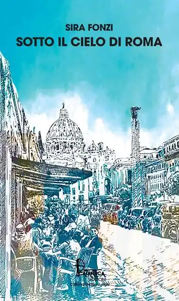 Sotto il cielo di Roma. Nuova ediz. Nuovo Arrivo