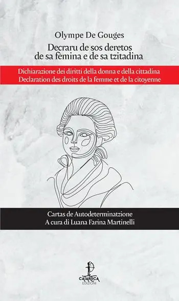 Prezzo Ridotto Decraru de sos deretos de sa fèmina e de sa tzitadina-Dichiarazione dei diritti della donna e della cittadina-Declaration des droits de la femme et de la citoyenne. Ediz. multilingue