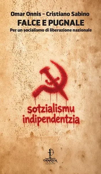 Falce e pugnale. Per un socialismo di liberazione nazionale Must-Have