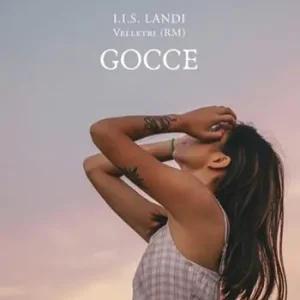 Ordina Subito Gocce. Prossimo futuro esseri liberi. I.I.S. Landi, Velletri (RM)