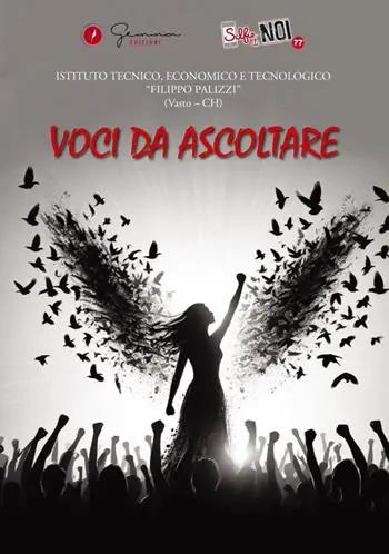 Esclusivo Selfie di noi. Vol. 77 Voci da ascoltare. Istituto tecnico, economico e tecnologico Filippo Palizzi di Vasto (CH)
