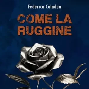 Come la ruggine Spedito Oggi