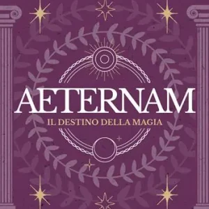 Il destino della magia. Aeternam Quantità Limitata