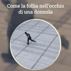 Novità Come la follia nell‘occhio di una donnola