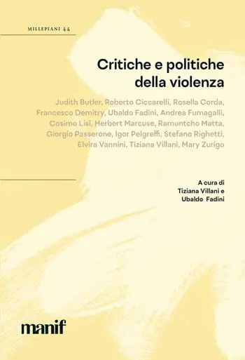 Critiche e politiche della violenza. Millepiani Prezzo Basso