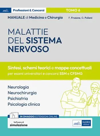Manuale di medicina e chirurgia. Con espansione online. Con software di simulazione. Vol. 6 Malattie del sistema nervoso. Sintesi, schemi teorici e mappe concettuali Soddisfatti O Rimborsati