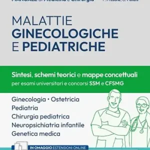 Compra Oggi Stesso Manuale di medicina e chirurgia. Con espansione online. Con software di simulazione. Vol. 7 Malattie ginecologiche e pediatriche. Sintesi, schemi teorici e mappe concettuali
