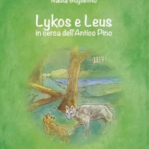 Lykos e Leus in cerca dell‘Antico Pino Ultimissimo Modello