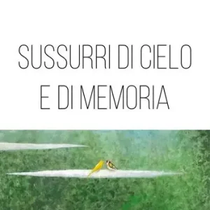 Sussurri di cielo e di memoria Nuova Collezione