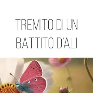 Promo Stagionale Tremito di un battito d‘ali. Memorie e poesie senza tempo