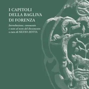 I Capitoli della Bagliva di Forenza. Introduzione, commento e note al testo del documento Ultima Occasione
