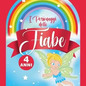 I personaggi delle fiabe 4 anni. Per la Scuola dell‘infanzia Reso Gratuito
