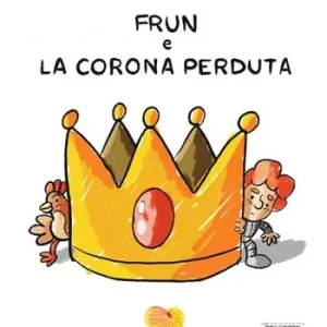 Compra Online Frun e la corona perduta. Ediz. per la scuola