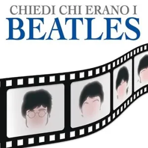 Reso Gratuito Chiedi chi erano i Beatles