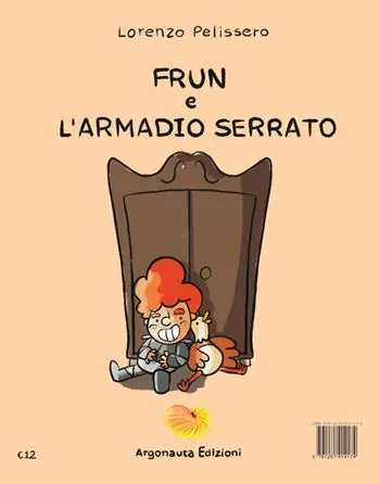 Ultime Pezzi Frun e l‘armadio serrato. Ediz. italiana e inglese