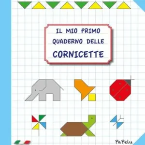 Il mio primo quaderno delle cornicette 2.0 Offerta Speciale